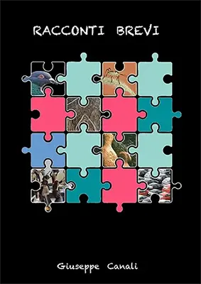 Racconti brevi - Giuseppe Canali Artista